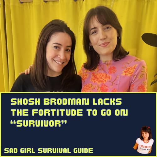Shosh Brodman Lacks the Fortitude to Go on Survivor