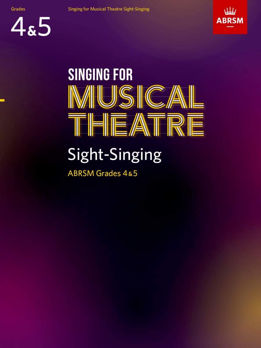Singing for Musical Theatre Sight-Singing, ABRSM Grades 4 & 5... - 9781786012760