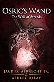 The Well of Strands (Osric's Wand, Book Three) (Osric's Wand series 3)
