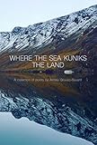 Where the Sea Kuniks the Land