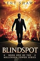 Blindspot: Book One of the Millennium Tower Series 1954828047 Book Cover