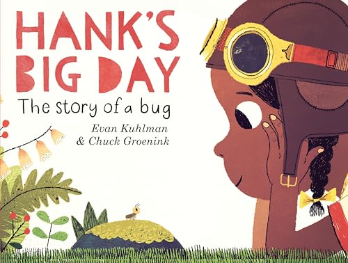 Hank's Big Day: The Story of a Bug