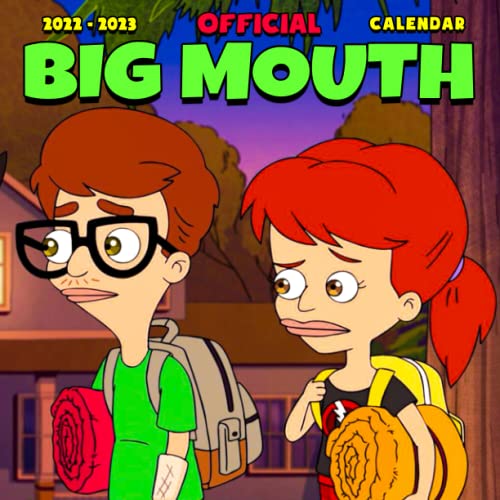 Big Mouth 2022 Calendar: Cartoon 2022 OFFICIAL calendar -Big Mouth Weekly & Monthly Planner with Notes Section for Alls Big Mouth Fans!-24 months ... 17X11" - Kalendar calendario calendrier. 2