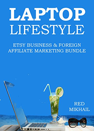 LAPTOP LIFESTYLE 2016: ETSY BUSINESS & FOREIGN AFFILIATE MARKETING BUNDLE