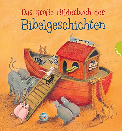 Das große Bilderbuch der Bibelgeschichten Das große Bilderbuch der Bibelgeschichten