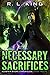 Necessary Sacrifices: A Novel in the Alastair Stone Chronicles