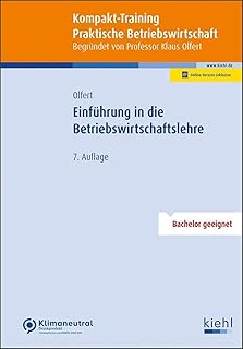 Kompakt-Training Einführung in die Betriebswirtschaftslehre (Kompakt-Training Praktische Betriebswirtschaft)