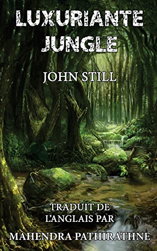 Luxuriante Jungle (French Edition)