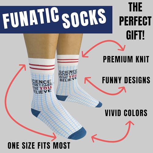 FUNATIC Science Doesn't Care What You Believe Socks for Men Women Teen | Funny Gift for Science Teachers, Professors, Lovers of Chemistry, Physics, Math Astronomy, Biology, Sociology, Earth Scientists