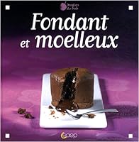 fondants et moelleux 2737280257 Book Cover
