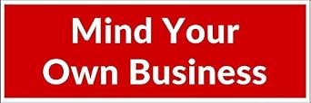 Mind Your Own Business Vinyl Bumper Sticker Decal for Cars Laptop Water Bottle