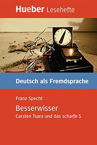  Besserwisser: Carsten Tsara und das scharfe S.Deutsch als Fremdsprache / EPUB-Download (Lesehefte De Gratuit