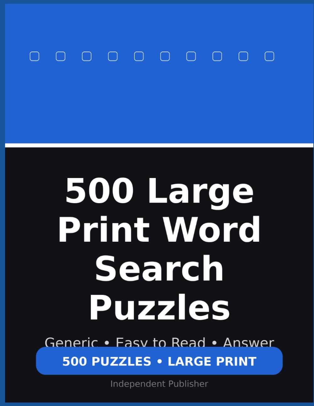 500 easy to read Word Search Puzzles: word search, large print, puzzles for adults, brain games, activity book, Answer Key Included