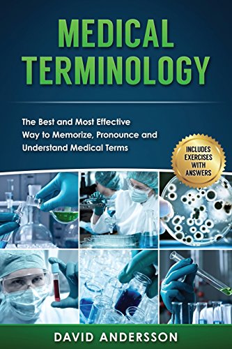 Medical Terminology: The Best and Most Effective Way to Memorize,
