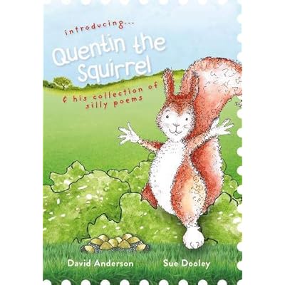 introducing... Quentin the Squirrel & his collection of silly poems