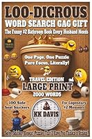 Loo-dicrous Word Search Gag Gift: The Funny #2 Bathroom Book Every Husband Needs (Travel Edition) B0F5QJ657K Book Cover