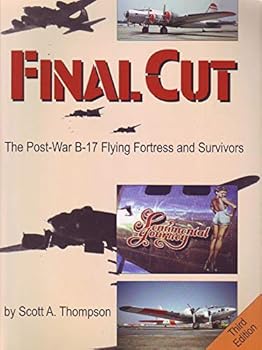 Paperback Final Cut (The Post-War B-17 Flying Fortress and Survivors) Book