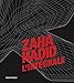 ZAHA HADID, L'INTEGRALE (ARCHITECTURE) (French Edition)