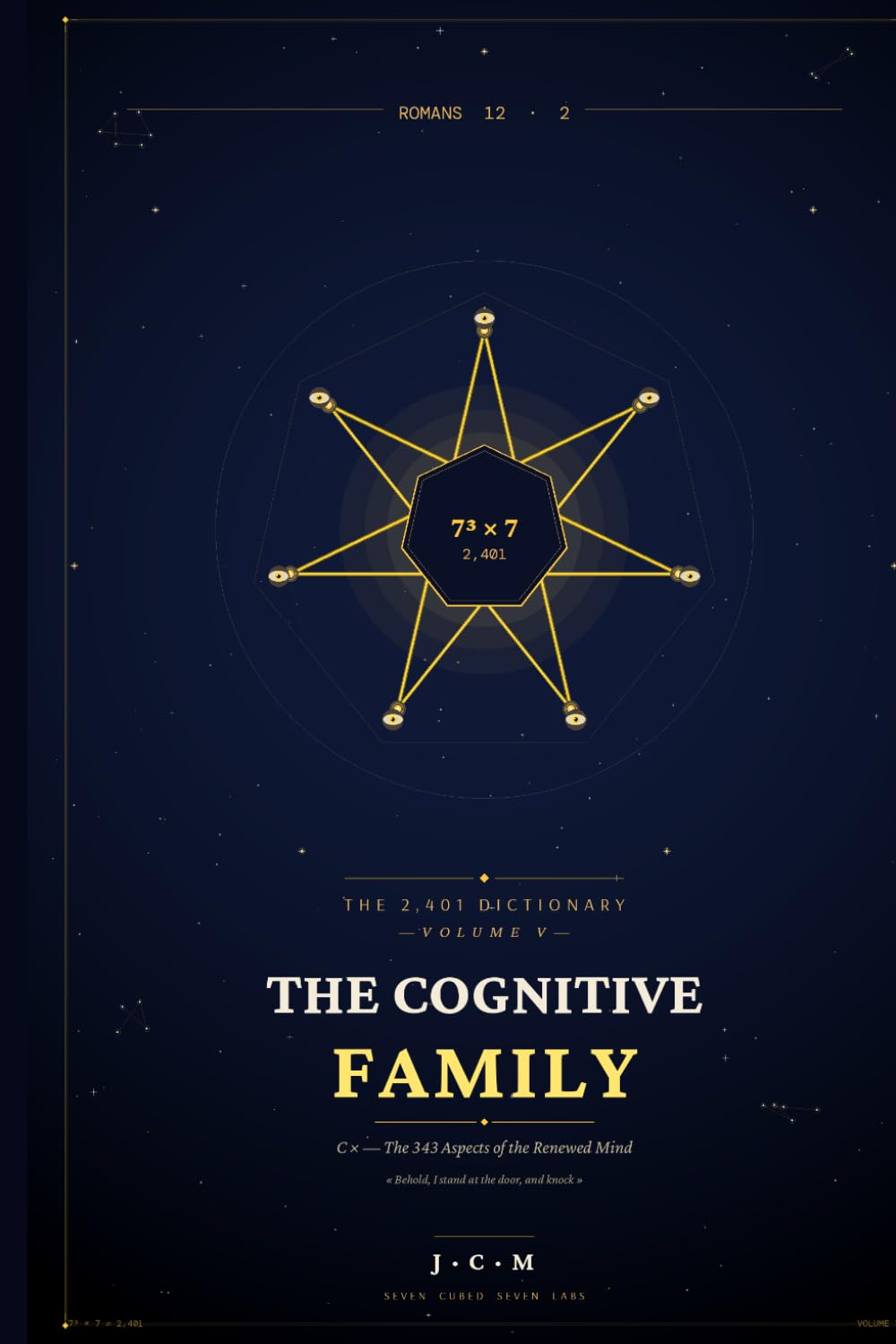 The Cognitive Family: C× — The 343 Aspects of the Renewed Mind: 5 (The 2,401 Dictionary)
