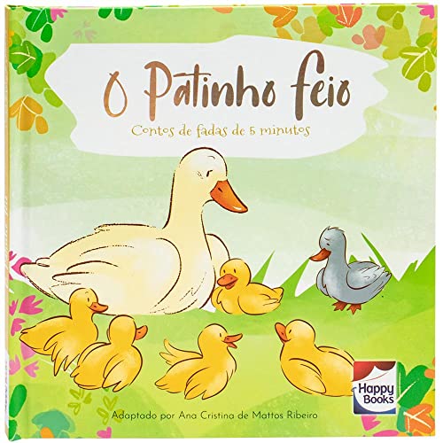 Contos de Fadas de 5 Minutos: Patinho Feio, O: