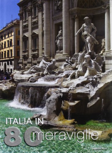 Italia in 80 meraviglie. Ediz. illustrata Italia in 80 meraviglie. Ediz. illustrata