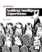 Grokking Artificial Intelligence Algorithms: Understand and apply the core algorithms of deep learning and artificial intelligence in this friendly illustrated guide including exercises and examples