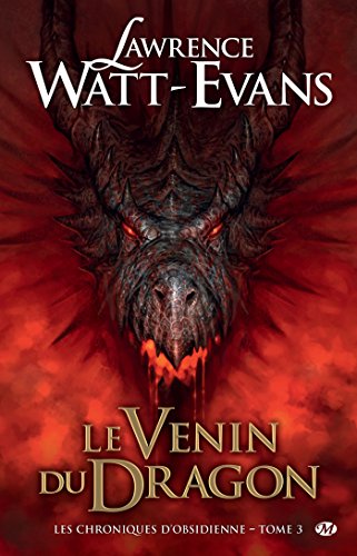 Télécharger Le Venin du dragon: Les Chroniques d'obsidienne, T3 PDF Ebook En Ligne