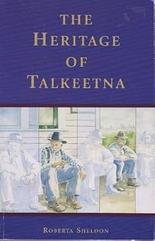 Paperback The Heritage of Talkeetna Book