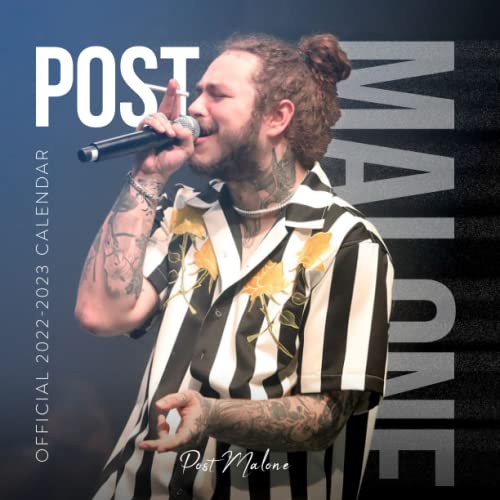 Post Malone: Post Malone OFFICIAL Calendar 2022-2023, SEP 2021 to SEP 2023 calendar with Exclusive Photos to decor your desk - Music Pop Singer Songwriter Celebrity (Kalendar Calendario Calendrier)