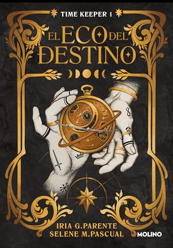 El eco del destino (Time Keeper 1) (Ficción Young Adult)