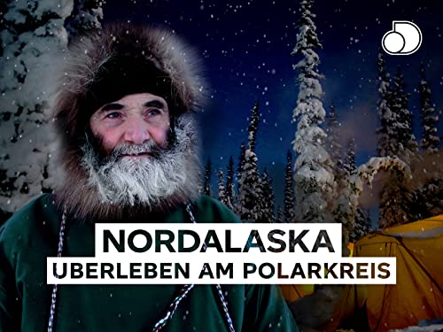 Nordalaska - Überleben am Polarkreis