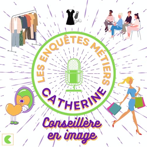 Catherine, Conseill&egrave;re en image