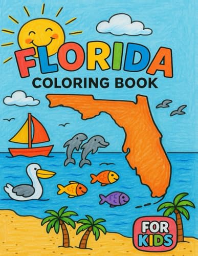 Florida Coloring Book: A Fun and Educational Coloring Adventure for Kids | Explore Florida’s Animals, Landmarks, and Nature (USA Coloring Books)