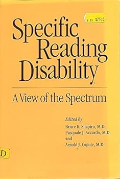 Paperback Specific Reading Disability: A View of the Spectrum Book