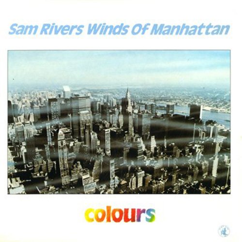 SAM RIVERS WINDS OF MANHATTAN - Colours - CD