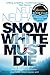 Produktbild Snow White Must Die: A Richard & Judy Book Club Pick and Mysterious Whodunnit (Bodenstein & Kirchoff series, 1)