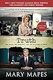 Truth: The Press, the President, and the Privilege of Power