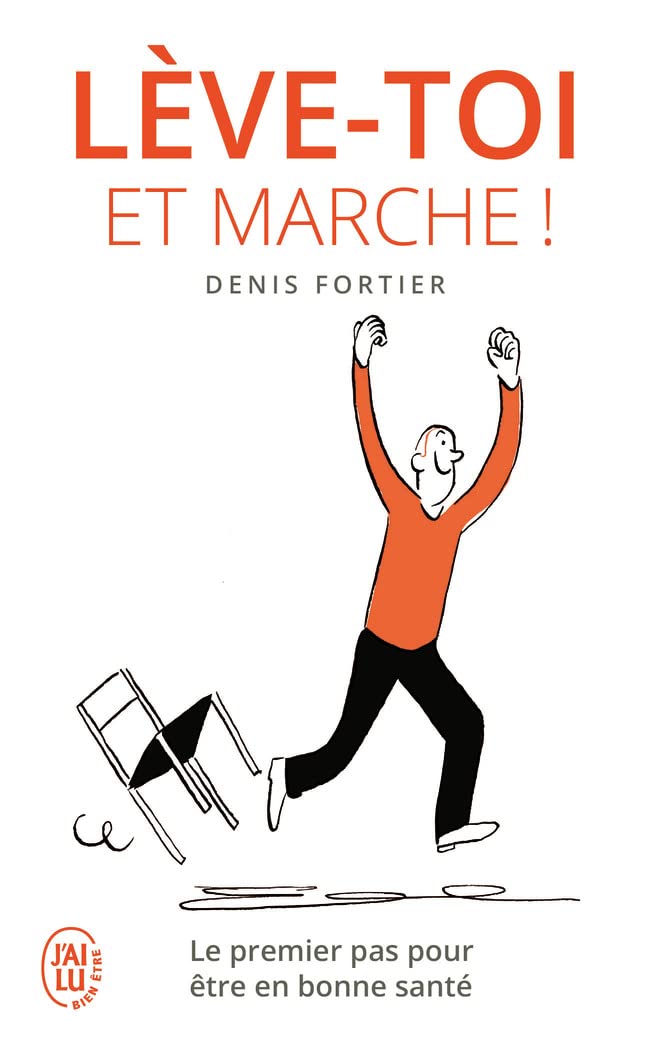 Leve-toi et marche !