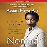 Nomad: From Islam to America: A Personal Journey Through the Clash of Civilizations