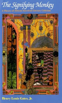 The Signifying Monkey: A Theory of African-American Literary Criticism: Theory of Afro-American Literary Criticism (English Edition)