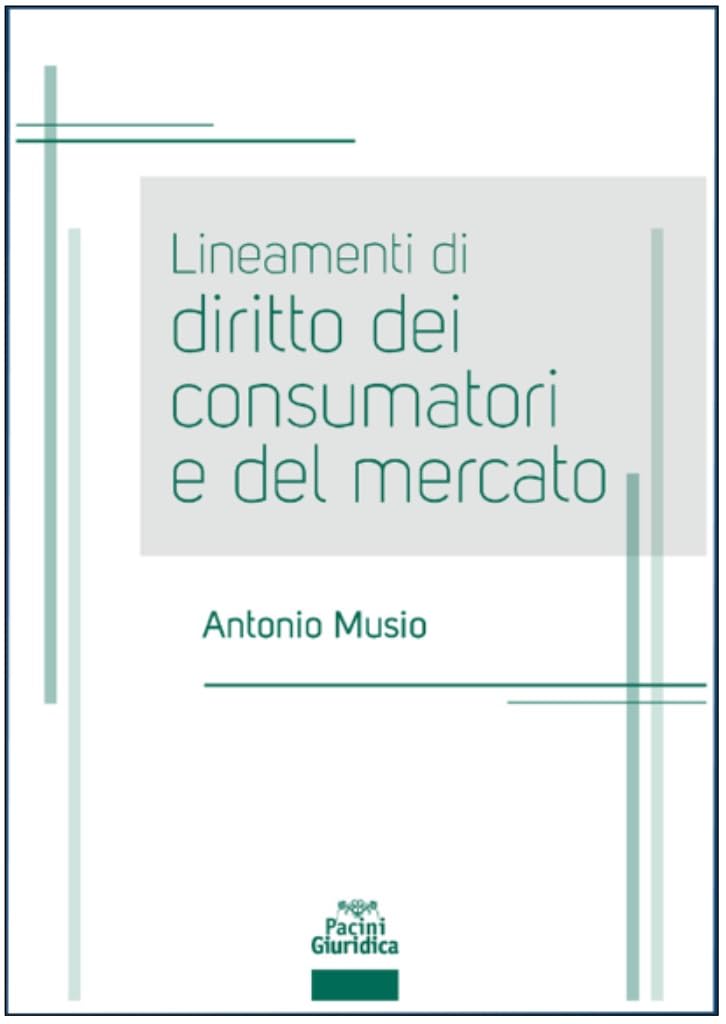 Lineamenti Di Diritto Dei Consumatori E Del Mercato - 4