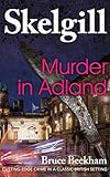 Murder in Adland (Detective Inspector Skelgill Investigates Book 1)