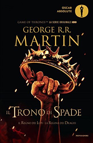 Il Trono Di Spade. Il Regno Dei Lupi- La Regina Dei Draghi: 2 Il Trono Di Spade. Il Regno Dei Lupi- La Regina Dei Draghi: 2