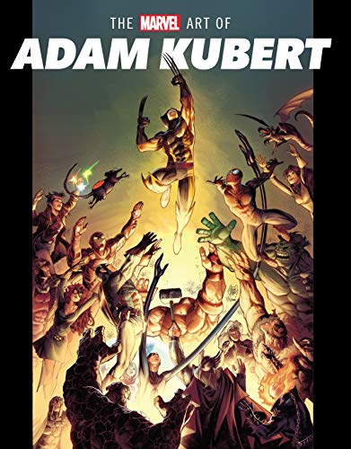 The Marvel Art Of Adam Kubert (English Edition) - Harrold, Jess