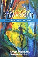 Everyday Stewardship: Reflections for the Journey 0940169142 Book Cover