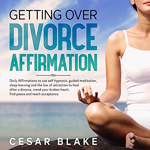 Getting over Divorce Affirmation by Ceasar Blake episode artwork