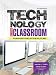 Technology in the Classroom: For Now and in the Future
