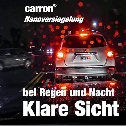 carron Nanoversiegelung Auto Frontscheibe polieren Scheibenversiegelung für Lotuseffekt + Steinschlagschutz wie unsichtbarer Scheibenwischer Abperleffekt (US-Patent)