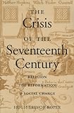 The Crisis of the Seventeenth Century: Religion, the Reformation, and Social Change