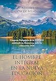 depilacion integral hombre  El hombre integral en la nueva educación: Congreso Pedagógico de la UNESCO celebrado en Monterrey, sobre la Educación 1946